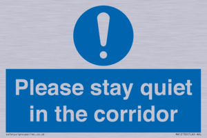 Please stay quiet in the corridor